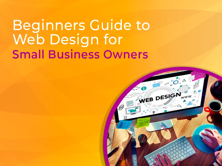 Blog: How to Design a Great Website for Your Small Business: for Beginners